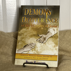 Demons & Deliverance in the Ministry of Jesus