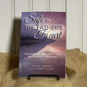 Safe In The Father's Heart
