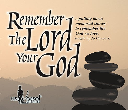 Remember the Lord Your God